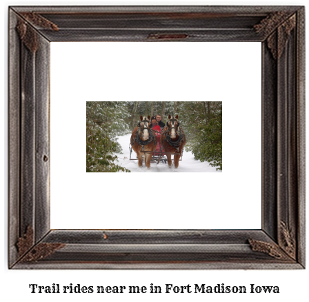 trail rides near me in Fort Madison, Iowa